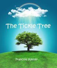 Книга Francois Keyser The Tickle Tree