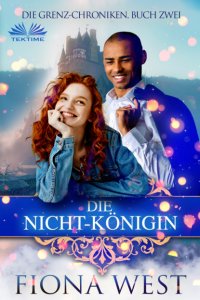 Книга Fiona West Die Nicht-Königin