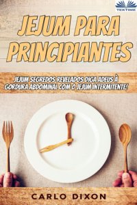 Книга Carlo Dixon Jejum Para Principiantes