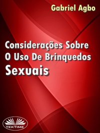 Книга Gabriel Agbo Considerações Sobre O Uso De Brinquedos Sexuais