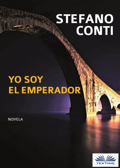Книга Stefano Conti Yo Soy El Emperador