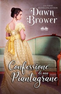 Книга Brower Dawn Confessione Di Una Piantagrane