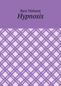 Книга Baxi Nishant Hypnosis