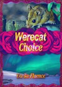 Книга Enrike Fluence Werecat Choice