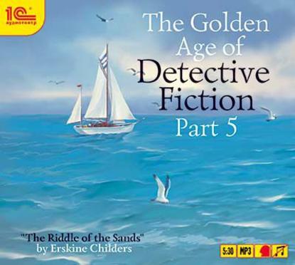 Книга Erskine Childers, Джон Фрейзер (John Fraser) The Golden Age of Detective Fiction. Part 5
