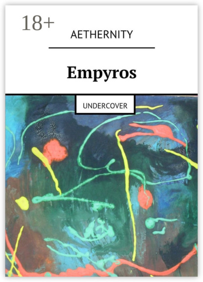 Книга  Aethernity, Aethernity Empyros. Undercover