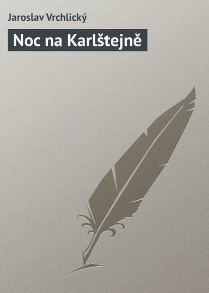 Книга Jaroslav Vrchlicky Noc na Karlštejně