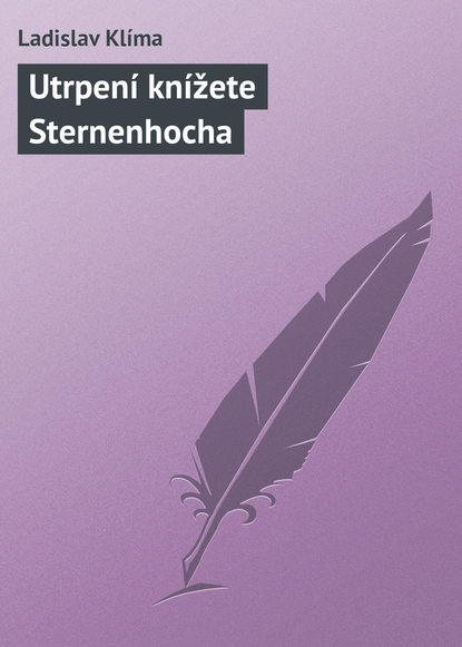 Книга Ladislav Klíma Utrpení knížete Sternenhocha