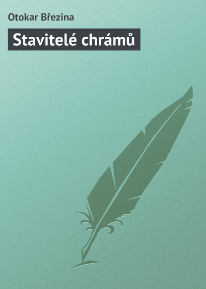 Книга Otokar Březina Stavitelé chrámů