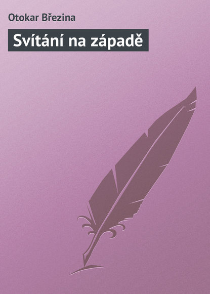 Книга Otokar Březina Svítání na západě