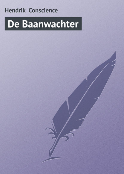Книга Hendrik Conscience De Baanwachter