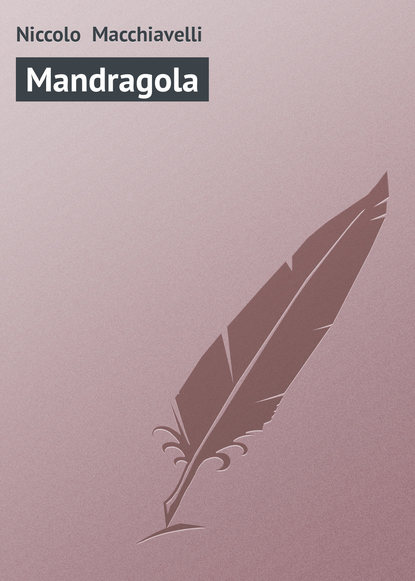 Книга Niccolo  Macchiavelli, Niccolo Macchiavelli Mandragola