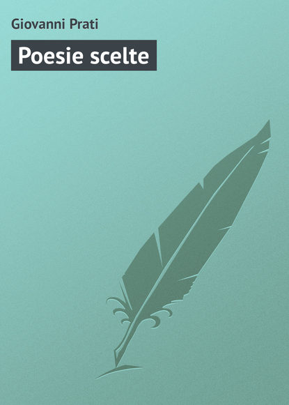 Книга Giovanni Prati Poesie scelte