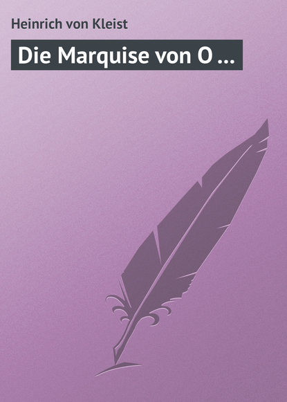 Книга Heinrich von Kleist, Heinrich Kleist von Die Marquise von O ...