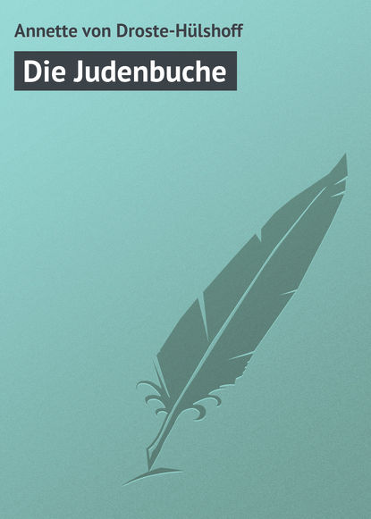 Книга Annette Droste-Hülshoff von, Annette von Droste-Hülshoff Die Judenbuche
