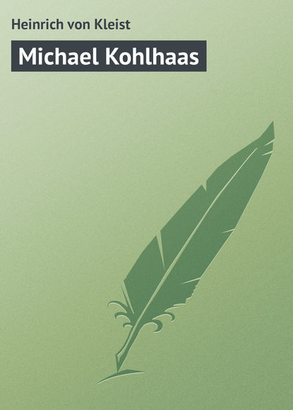 Книга Heinrich von Kleist, Heinrich Kleist von Michael Kohlhaas