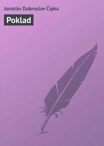 Книга Jonatán Čipka Dobroslav, Jonatán Dobroslav Čipka Poklad