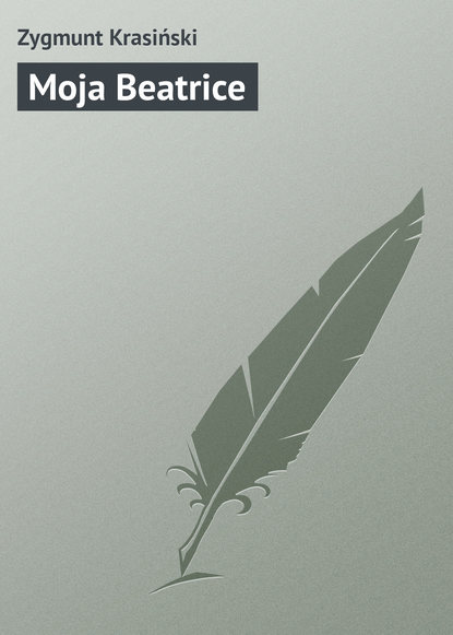 Книга Zygmunt Krasinski Moja Beatrice