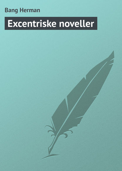 Книга Bang Herman Excentriske noveller