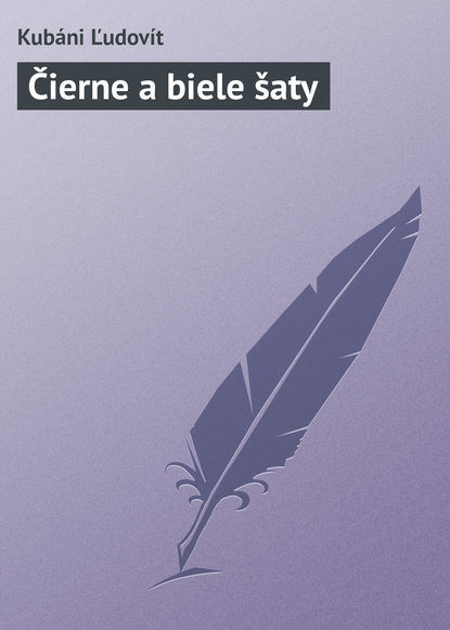 Книга Kubáni Ľudovít Čierne a biele šaty