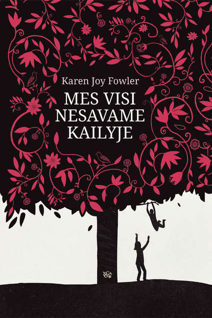Книга Karen Joy Fowler, Emilija Ferdmanaitė Mes visi nesavame kailyje