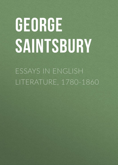 Книга George Saintsbury, Saintsbury George Essays in English Literature, 1780-1860