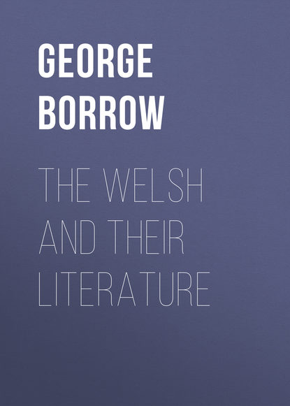 Книга George Borrow, Borrow George The Welsh and Their Literature