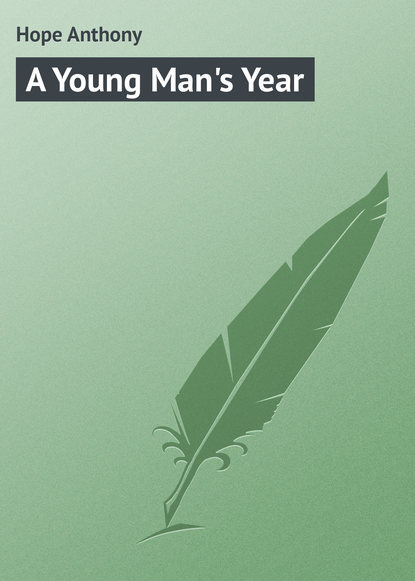 Книга Anthony Hope, Hope Anthony A Young Man's Year