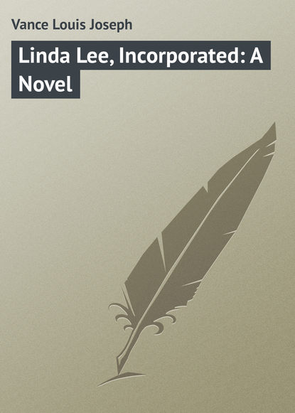 Книга Vance Louis Joseph, Louis Vance Linda Lee, Incorporated: A Novel