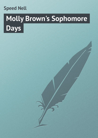 Книга Nell Speed, Speed Nell Molly Brown's Sophomore Days