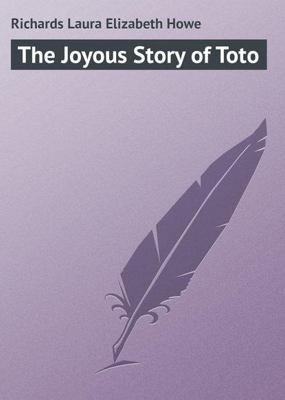 Книга Laura Richards The Joyous Story of Toto