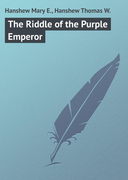 Книга Thomas Hanshew, Mary Hanshew, Hanshew Mary E. The Riddle of the Purple Emperor