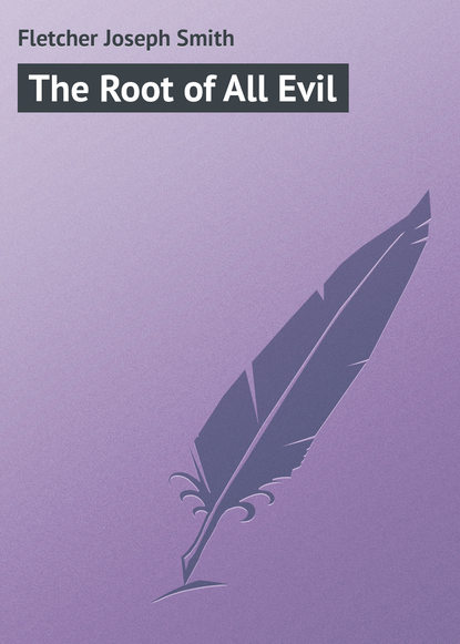 Книга Joseph Fletcher, Fletcher Joseph Smith The Root of All Evil