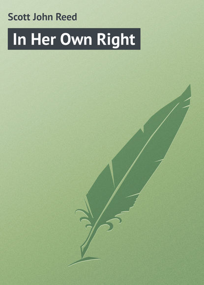 Книга John Scott, Scott John Reed In Her Own Right