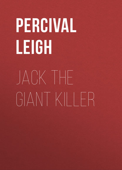 Книга Percival Leigh, Leigh Percival Jack The Giant Killer