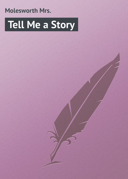 Книга Mrs. Molesworth, Molesworth Mrs. Tell Me a Story