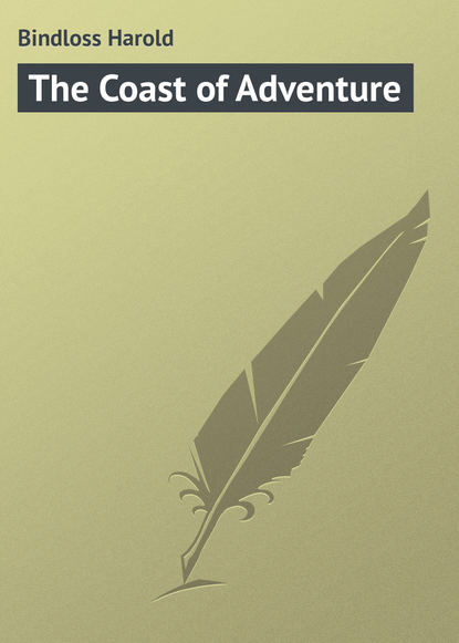 Книга Bindloss Harold, Harold Bindloss The Coast of Adventure