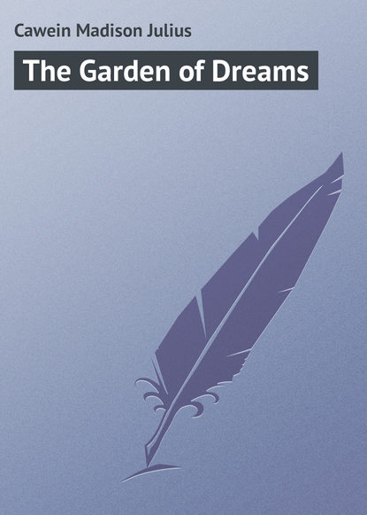 Книга Cawein Madison Julius, Madison Cawein The Garden of Dreams