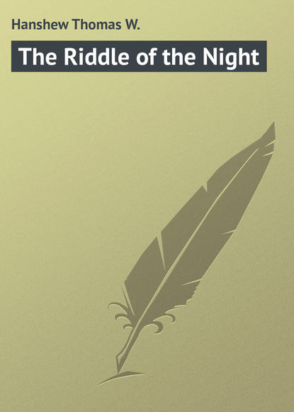 Книга Thomas Hanshew, Hanshew Thomas W. The Riddle of the Night
