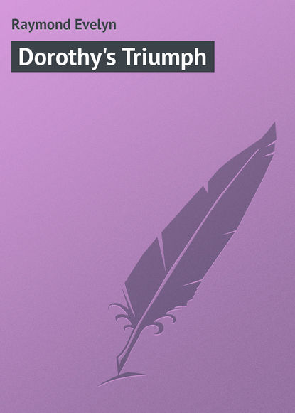 Книга Evelyn Raymond, Raymond Evelyn Dorothy's Triumph