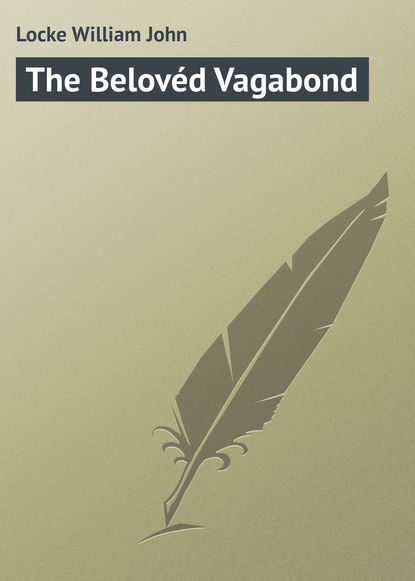 Книга Locke William John, William Locke The Belovéd Vagabond
