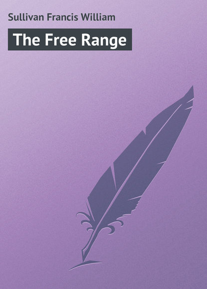 Книга Sullivan Francis William, Francis Sullivan The Free Range
