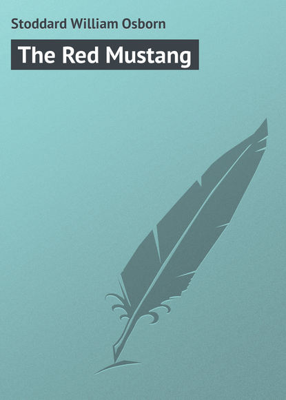 Книга William Stoddard, Stoddard William Osborn The Red Mustang