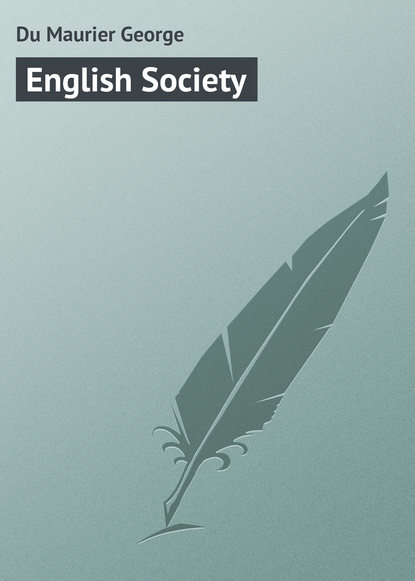 Книга George Du Maurier, du Maurier George English Society