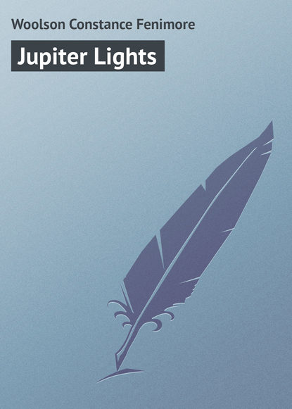 Книга Constance Woolson, Woolson Constance Fenimore Jupiter Lights