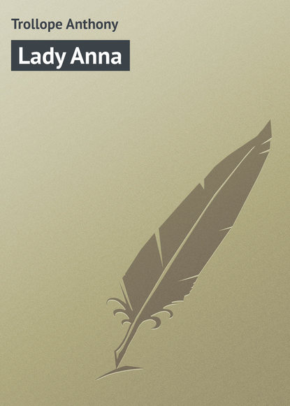 Книга Anthony Trollope, Trollope Anthony Lady Anna