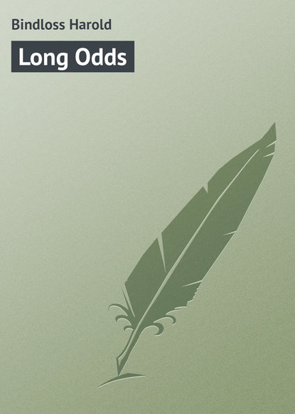 Книга Bindloss Harold, Harold Bindloss Long Odds