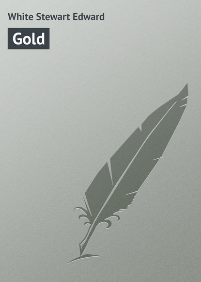 Книга White Stewart Edward, Stewart White Gold