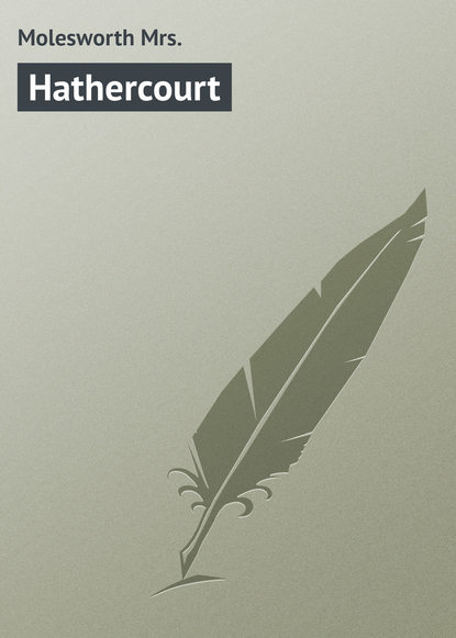 Книга Mrs. Molesworth, Molesworth Mrs. Hathercourt