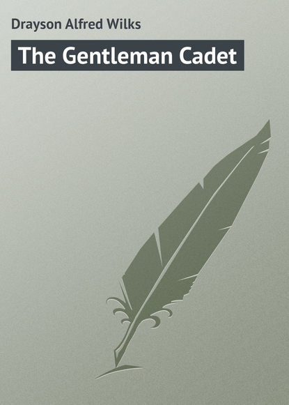 Книга Drayson Alfred Wilks, Alfred Drayson The Gentleman Cadet